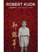 BK1000 Robert Kuok: A Memoir